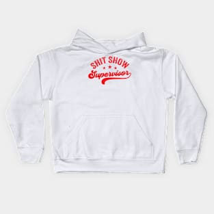 Shit Show Supervisor Kids Hoodie